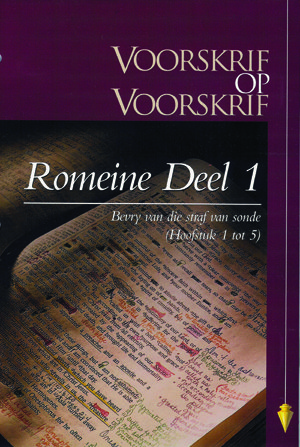 Beeld van die omslag vir die VOV Romeine Deel 1 - Bevry van die Straf van Sonde (Hoofstuk 1-5)